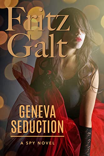 Geneva Seduction (Mick and Natalie Spy Novel Series Book 3)