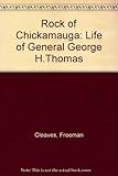 Rock of Chickamauga: The Life of General George H. Thomas