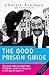 The Good Prison Guide