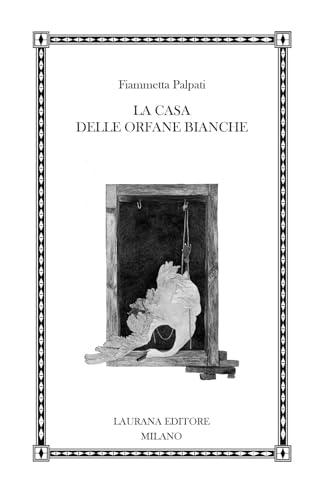  La casa delle orfane bianche