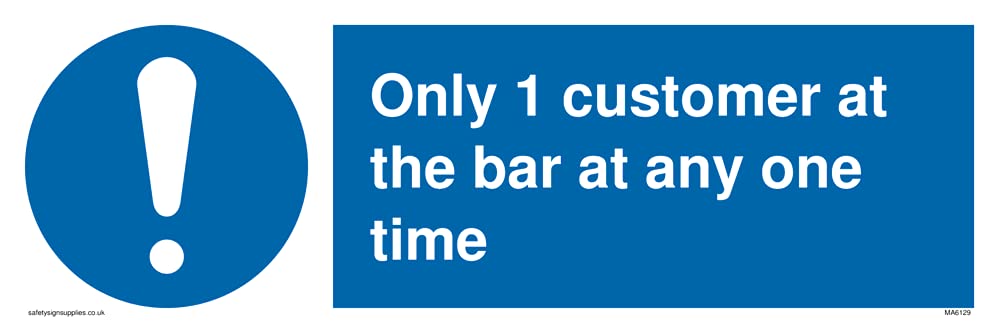 Pack of five - Only 1 customer at the bar at any one time Sign - 300x100mm - L31