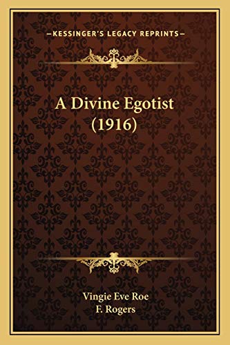 A Divine Egotist (1916)