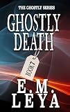 Ghostly Death (English Edition)
