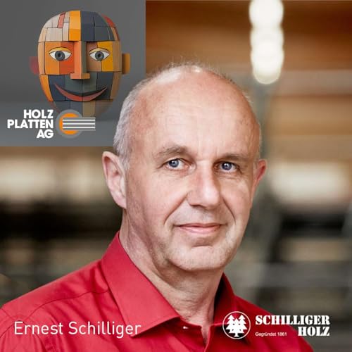 Podcast mit Ernest Schilliger &ndash; Schilliger Holz AG