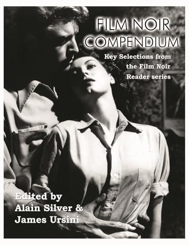 Film Noir Compendium: Key Selections from the Film Noir Reader Series (Limelight)