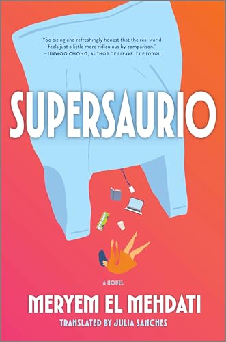Supersaurio: A Novel – A Darkly Comedic Workplace Satire of Modern Life