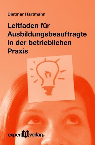 Leitfaden für Ausbildungsbeauftragte in der betrieblichen Praxis