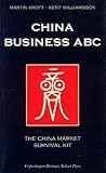 Used Book in Good Condition China Business ABC: The China Market Survival Kit