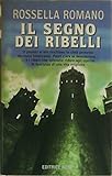  Il segno dei ribelli