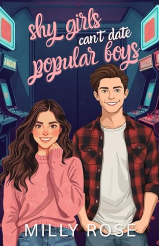 Shy Girls Can't Date Popular Boys: YA Romance (Shy Girls Sweet Romances)