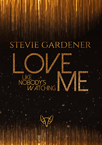 Love me - Like nobody's watching: Collection