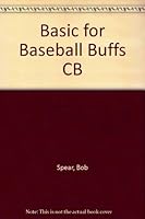 Basic for Baseball Buffs: An Introduction to Programming in Basic--Especially for Baseball Fans 091208314X Book Cover