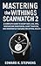 Mastering the Withings ScanWatch 2: A Complete Guide to Heart Rate, ECG, SpO₂, Temperature Monitoring, Sleep Tracking, and Smartwatch Features for Optimal Health (English Edition)