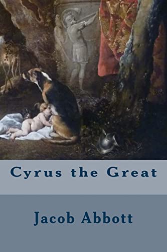 Cyrus the Great 1508518114 Book Cover