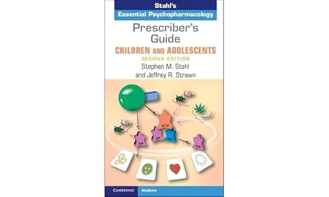 Prescriber's Guide – Children and Adolescents: Stahl's Essential Psychopharmacology-Wow! eBook