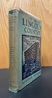 In the Lincoln country;: Journeys to the Lincoln shrines of Kentucky, Indiana, Illinois and other states, B0006AKGPS Book Cover