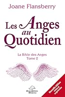 Les Anges au quotidien - La Bible des Anges Tome 2 2897883898 Book Cover