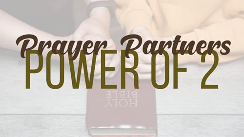 Prayer Partners - Power of 2
