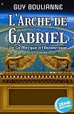 L'Arche de Gabriel: De La Mecque à l'Antarctique