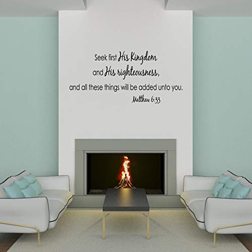 Wall Decal Quote Matthew 6 Seek First His Kingdom and His Righteousness Bible Scripture Sticker