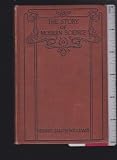  The Story of Modern Science (Analyzing The Man, Vo
