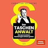 Der Taschenanwalt: Die spannendsten Rechtsfragen einfach geklärt