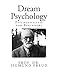 Dream Psychology: Psychoanalysis for Beginners