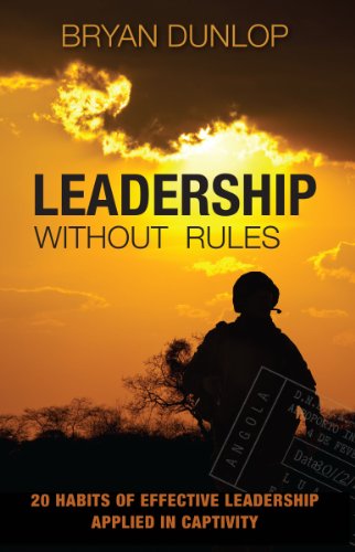 Leadership Without Rules: 20 Habits of Effective Leadership Applied in Captivity