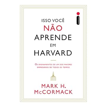 Capa do livro Isso você não aprende em Harvard