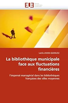 Paperback La bibliothèque municipale face aux fluctuations financières [French] Book