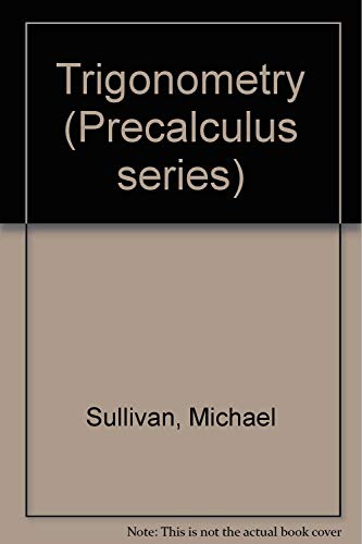 Trigonometry (Precalculus Series) 0024182869 Book Cover