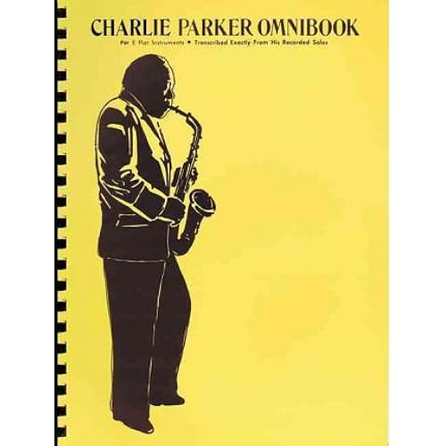 [(Charlie Parker Omnibook: For E-Flat Instruments )] [Author: Charlie Parker] [Apr-2009]