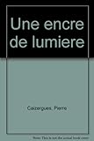  Jean Cocteau.: Une encre de mumière : textes retrouvés et inédits