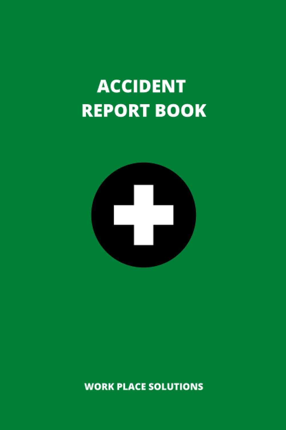 Accident Report Book: Simple Accident at work book