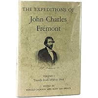 "Expeditions Of John Charles Fremont - Volume 1, Travels From 1838 To 1844 & Map "
