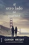  Al otro lado del puente (Novel) (Spanish Edition)