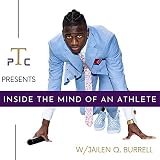 PTC Presents: Inside the Mind of an Athlete w/ Jailen Q. Burrell