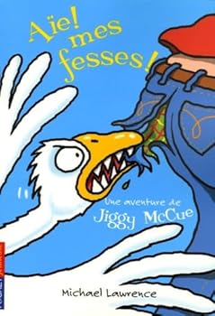 Paperback Aïe mes fesses ! : Une aventure de Jiggy McCue [French] Book