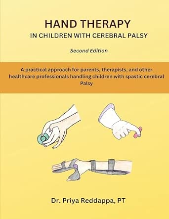 Hand Therapy in children with Cerebral Palsy: A practical approach for ...