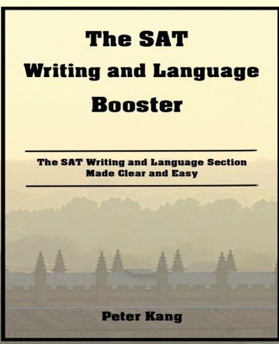 The SAT Writing and Language Booster: Increase your SAT Writing and Language Score 80+ Points