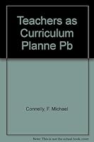 Teachers as Curriculum Planners: Narratives of Experience 0774403179 Book Cover