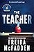Freida McFadden Collection 5 Books Set (The Housemaid Is Watching, The Teacher, The Inmate, The Perfect Son & One by One)