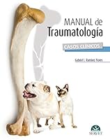 Manual de traumatología. Casos clínicos (Spanish Edition) 841681886X Book Cover