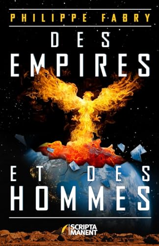 Des Empires et des Hommes: Histoire du monde du XXIe siècle au XXXVIIIe siècle