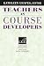 Teachers as Course Developers (Cambridge Language Education)