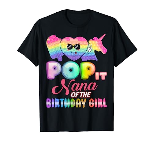 Pop It Nana of the Birthday Girl Fidgets Bday Party Divertente Maglietta