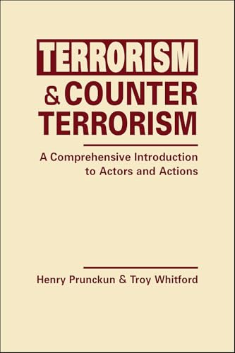 Terrorism and Counterterrorism: A Comprehensive Introduction to Actors and Actions
