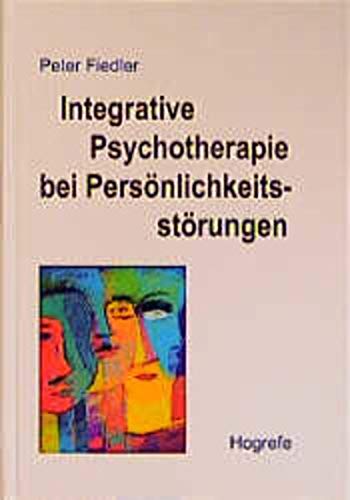 Preisvergleich Produktbild Integrative Psychotherapie bei Persönlichkeitsstörungen