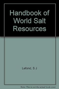 Hardcover Handbook of World Salt Resources, (Monographs in Geoscience) Book