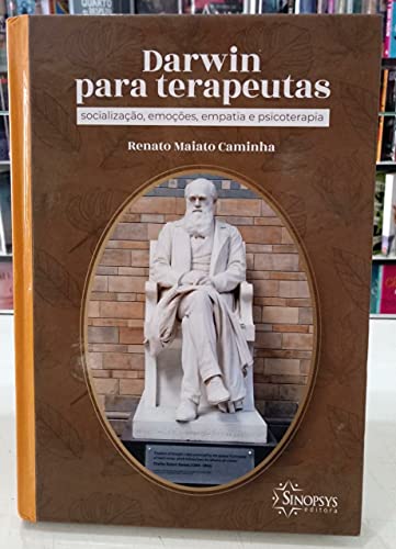 Darwin para terapeutas: socialização, emoções, empatia e psicoterapia